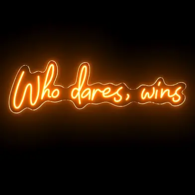 Who dares wins Neon Sign